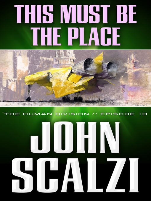 Title details for This Must Be the Place by John Scalzi - Available